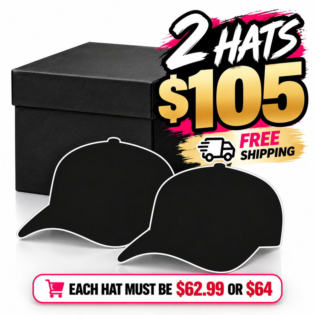 PICK YOUR 2 HATS – $105 | FREE SHIPPING